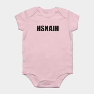 HSNAIH: The Shirt (dark ink) Baby Bodysuit